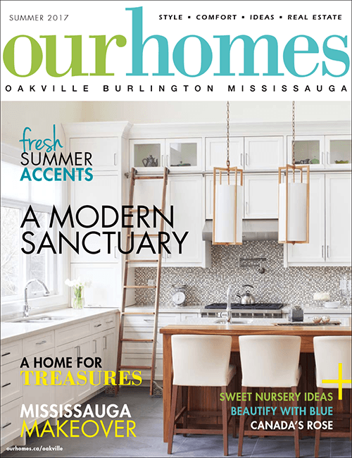 The Gatti Group Corp - Our Homes Magazine Summer 2017 (Oakville-Burlington-Mississauga)